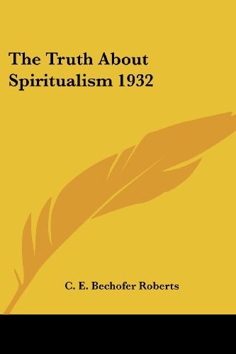 The Truth about Spiritualism 1932