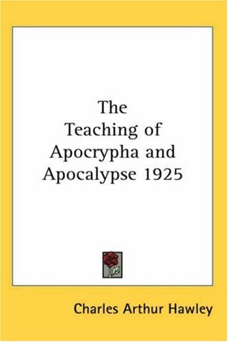 The Teaching of Apocrypha and Apocalypse 1925