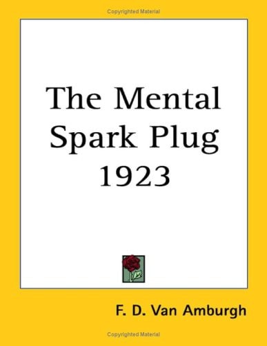 The Mental Spark Plug 1923