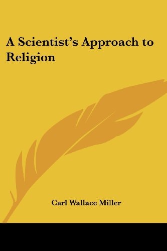A Scientist's Approach to Religion