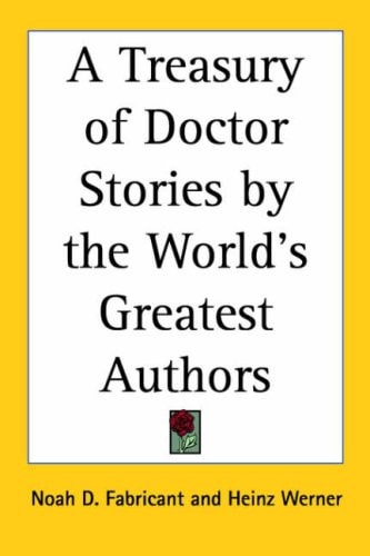 A Treasury of Doctor Stories by the World's Greatest Authors