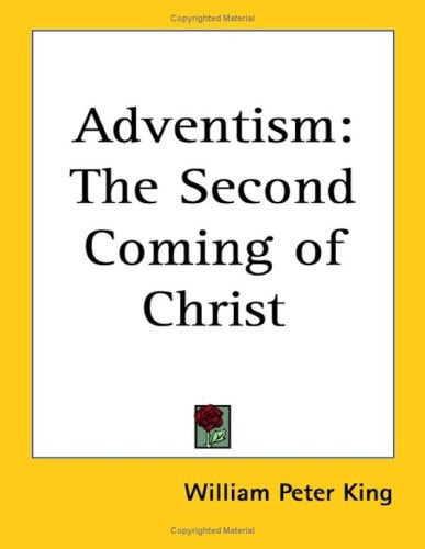 Adventism: The Second Coming of Christ
