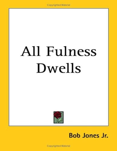 All Fulness Dwells