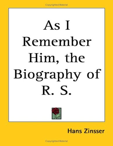 As I Remember Him, the Biography of R. S.
