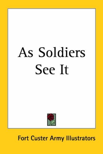 As Soldiers See It