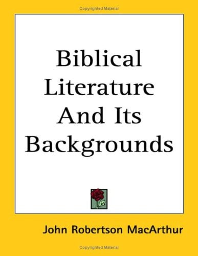 Biblical Literature and Its Backgrounds
