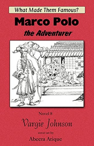 Marco Polo, The Adventurer