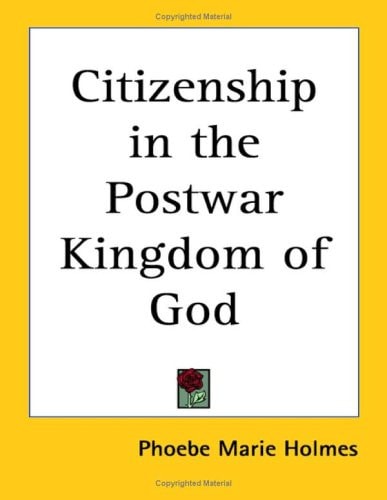 Citizenship in the Postwar Kingdom of God