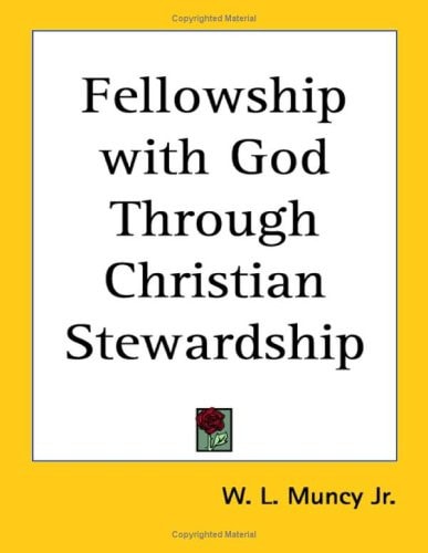Fellowship with God Through Christian Stewardship