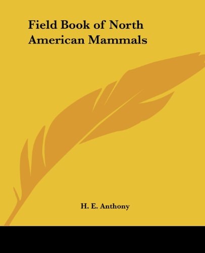 Field Book of North American Mammals