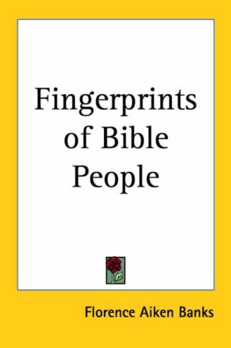 Fingerprints of Bible People