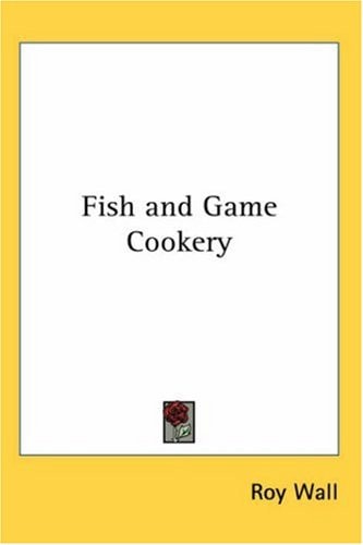 Fish and Game Cookery