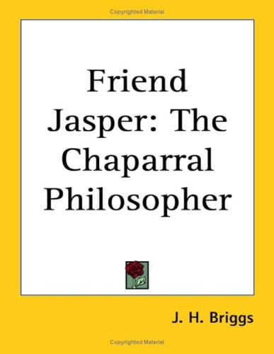 Friend Jasper: The Chaparral Philosopher