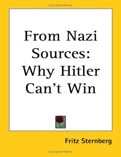 From Nazi Sources: Why Hitler Can't Win