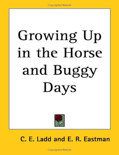 Growing Up in the Horse and Buggy Days