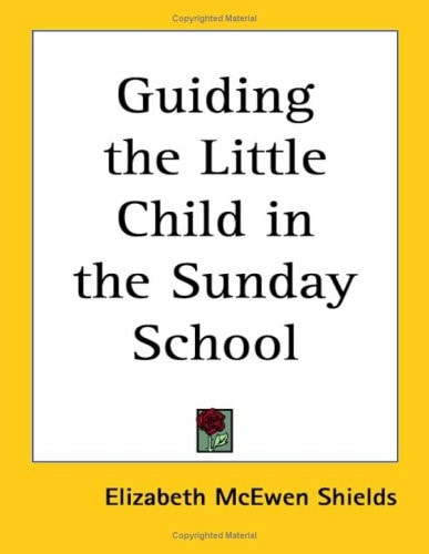 Guiding the Little Child in the Sunday School