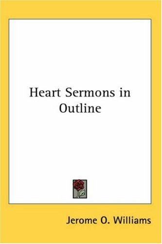 Heart Sermons in Outline