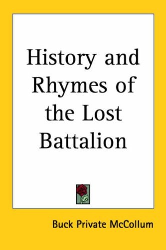 History and Rhymes of the Lost Battalion