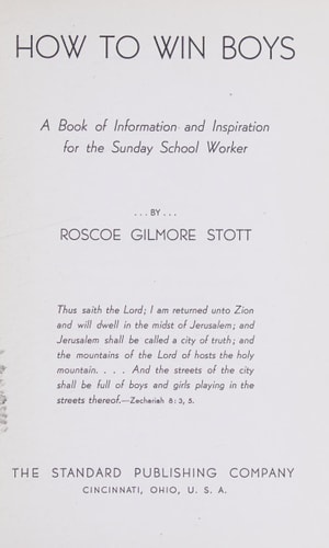 How to Win Boys: A Book of Information and Inspiration for the Sunday School Worker