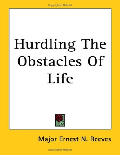 Hurdling the Obstacles of Life