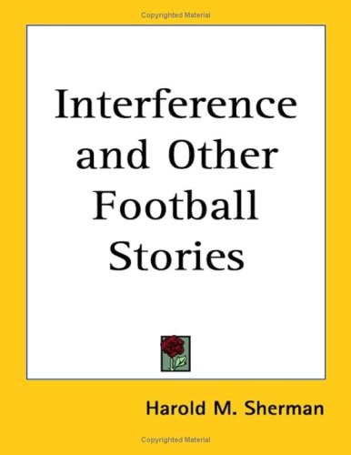 Interference and Other Football Stories