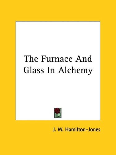 The Furnace And Glass In Alchemy