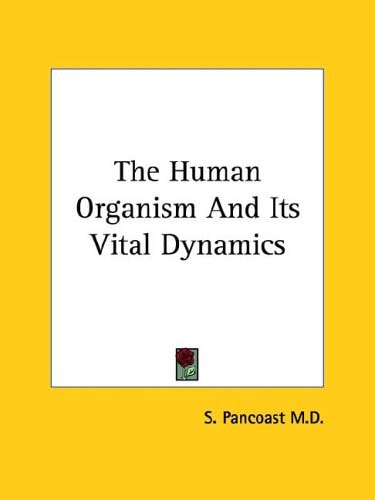The Human Organism And Its Vital Dynamics
