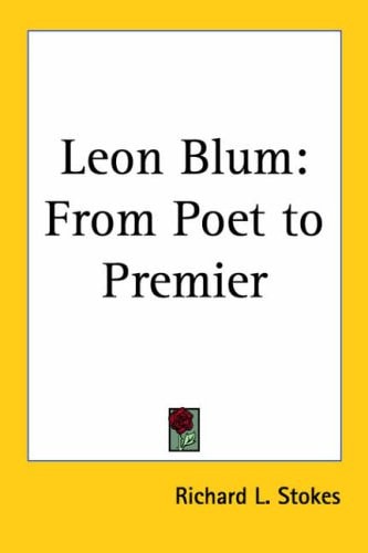 Leon Blum: From Poet to Premier