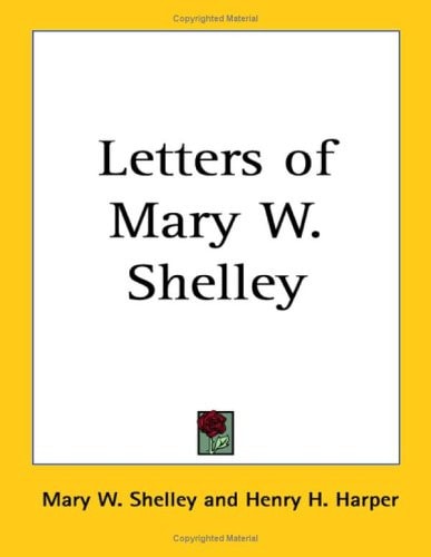 Letters of Mary W. Shelley
