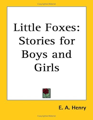 Little Foxes: Stories for Boys and Girls