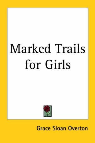 Marked Trails for Girls