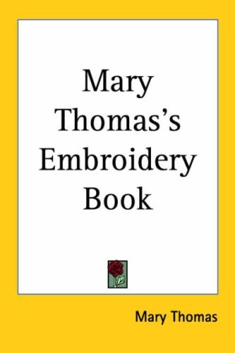 Mary Thomas's Embroidery Book