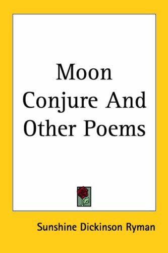 Moon Conjure and Other Poems
