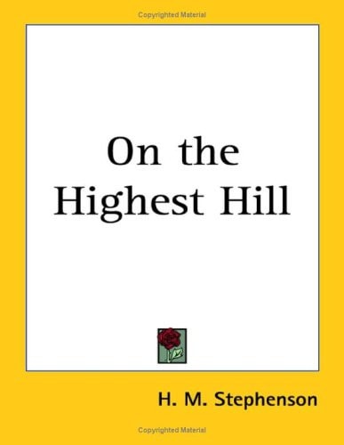 On the Highest Hill