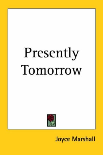 Presently Tomorrow