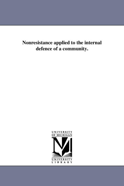 Nonresistance applied to the internal defence of a community.