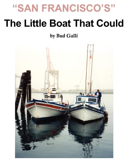 San Franciscos Little Boat That Could