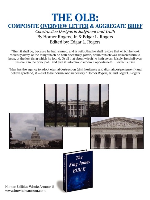 The Olb: Composite Overview Letter & Aggregate Brief: Constructive Designs in Judgment and Truth