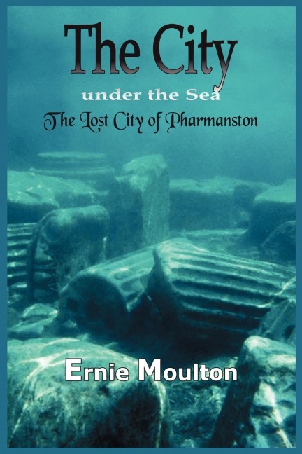 The City Under the Sea: The Lost City of Pharmanston