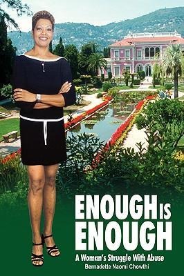 Enough Is Enough: A Womans Struggle With Abuse