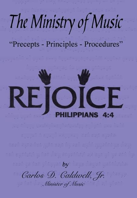 The Ministry of Music: Precepts - Principles - Procedures