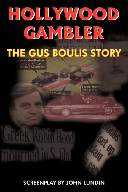 HOLLYWOOD GAMBLER: THE GUS BOULIS STORY