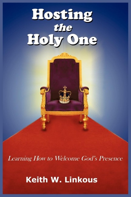 Hosting the Holy One: Learning How to Welcome Gods Presence