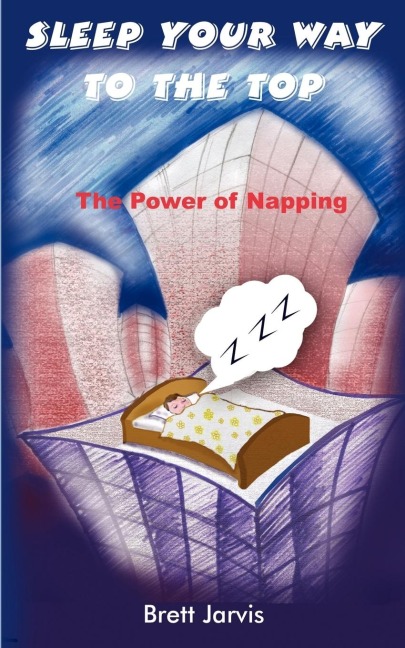 Sleep Your Way to the Top: The Power of Napping