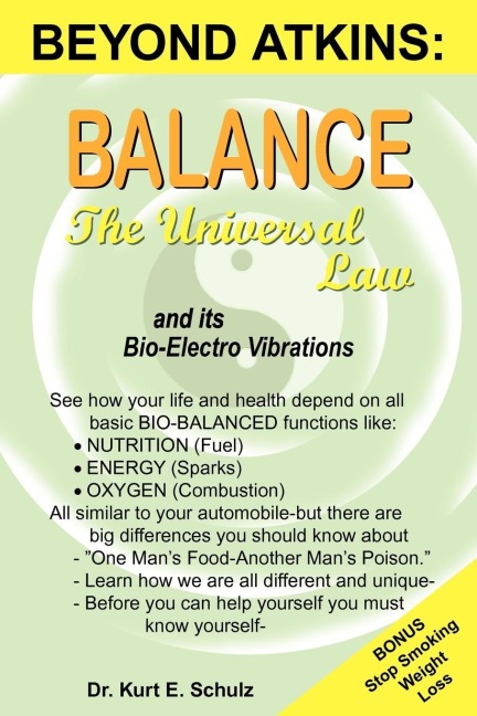 Balance - The Universal Law: And Its Bio-Electro Vibrations