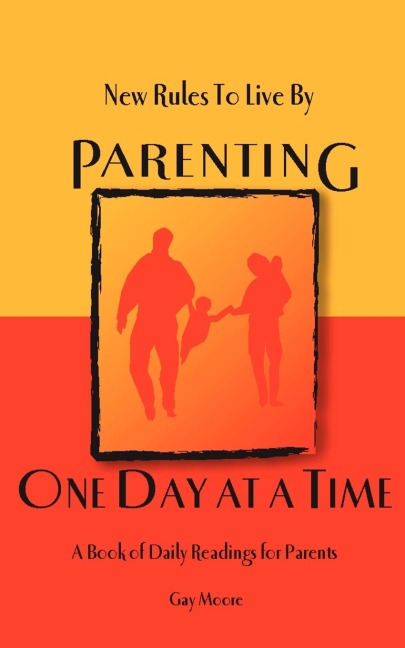 New Rules to Live By: Parenting One Day at a Time