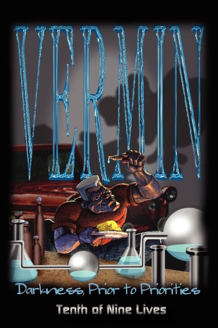Vermin: Darkness, Prior to Priorities