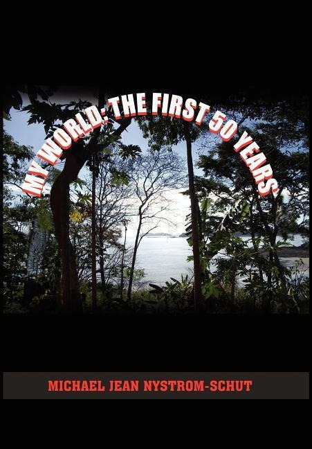 My World: The First 50 Years