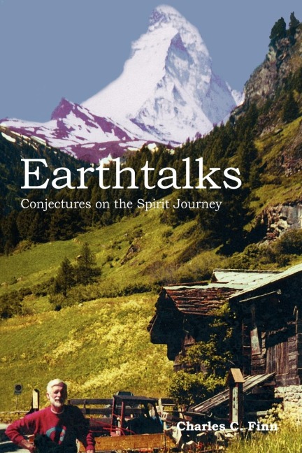 EARTHTALKS: CONJECTURES ON THE SPIRIT JOURNEY
