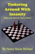Tinkering Around With Insanity